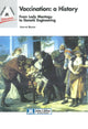 Book cover of: Vaccination -- A History. By: Hervé Bazin
