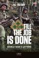 Book cover of: Till The Job Is Done