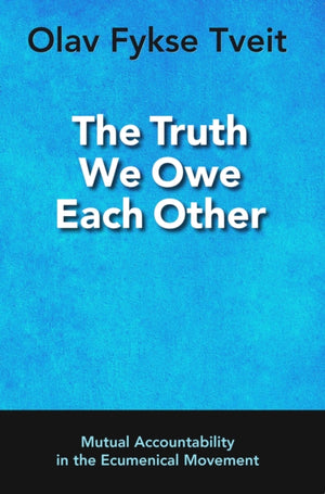 The Truth We Owe Each Other