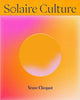 Book cover of: Solaire Culture. By: Camille Morineau