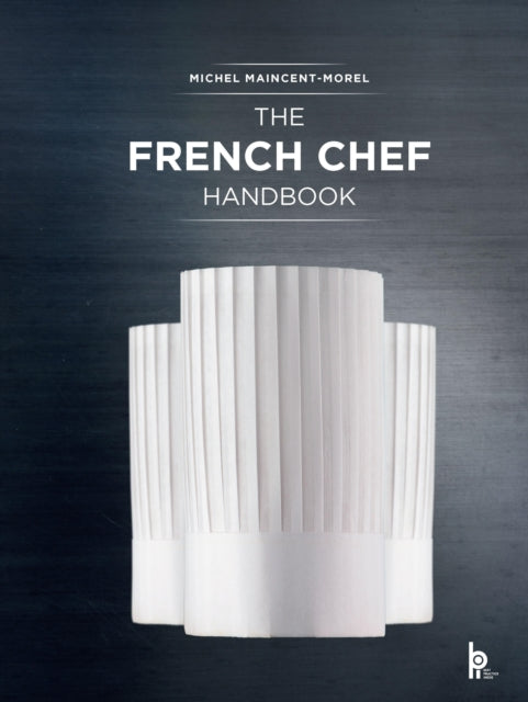 Book cover of: French Chef Handbook. By: Michel Maincent-Morel
