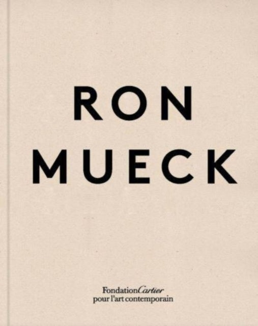 Book cover of: Ron Mueck. By: Ron Mueck