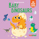 Book cover of: Baby Dinosaurs. By: HAWCOCK, DAVID