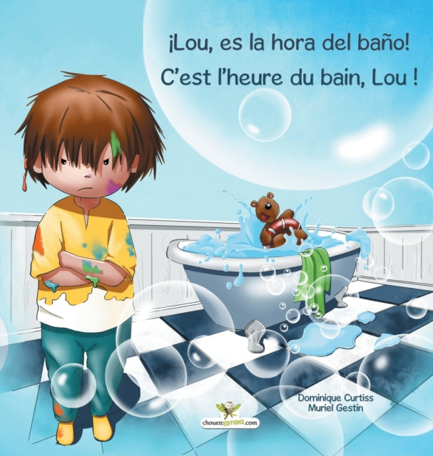 Book cover of: ¡Lou, es la hora del bano! - C'est l'heure du bain, Lou !