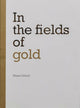 Book cover of: In the fields of gold. By: Miquel Llonch