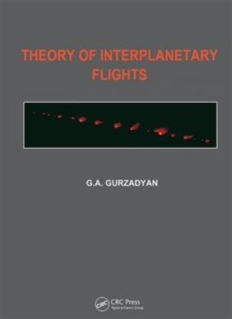 Book cover of: Theory of Interplanetary Flights. By: Grigor A. Gurzadyan