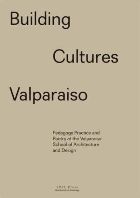Book cover of: Building Cultures Valparaiso. By: Sony Devabhaktuni