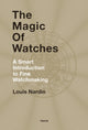 Book cover of: Magic of Watches. By: L. Nardin