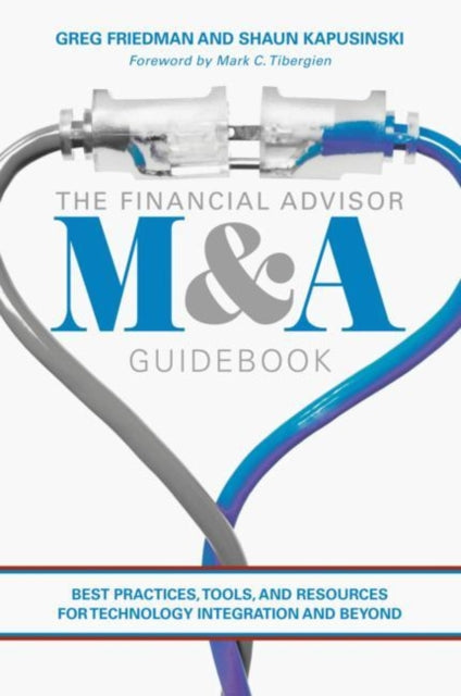 Book cover of: Financial Advisor M&A Guidebook. By: Greg Friedman