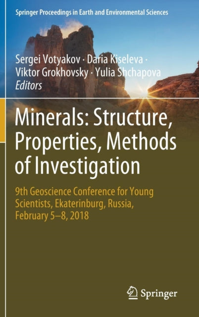 Book cover of: Minerals: Structure, Properties, Methods of Investigation. By: Sergei Votyakov