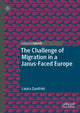 Book cover of: Challenge of Migration in a Janus-Faced Europe. By: Laura Zanfrini