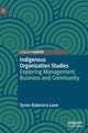 Book cover of: Indigenous Organization Studies. By: Tyron Rakeiora Love
