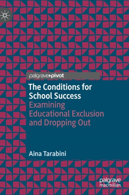 Book cover of: Conditions for School Success. By: Aina Tarabini