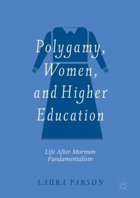 Book cover of: Polygamy, Women, and Higher Education. By: Laura Parson