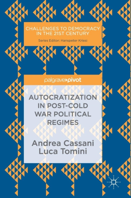 Book cover of: Autocratization in post-Cold War Political Regimes. By: Andrea Cassani
