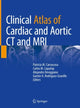 Book cover of: Clinical Atlas of Cardiac and Aortic CT and MRI. By: Patricia M. Carrascosa