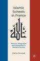 Book cover of: Islamic Schools in France. By: Carine Bourget