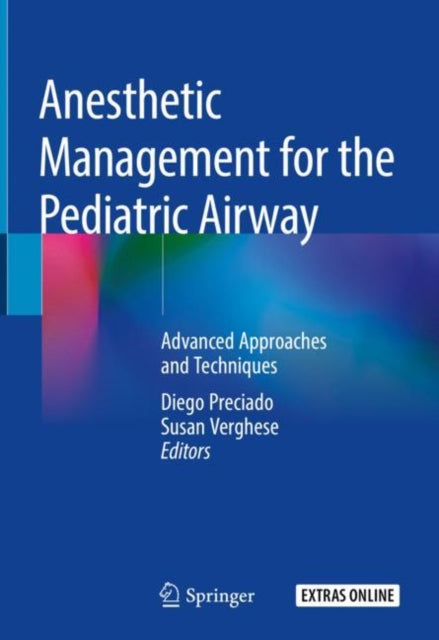 Book cover of: Anesthetic Management for the Pediatric Airway. By: Diego Preciado