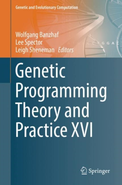 Book cover of: Genetic Programming Theory and Practice XVI. By: Wolfgang Banzhaf