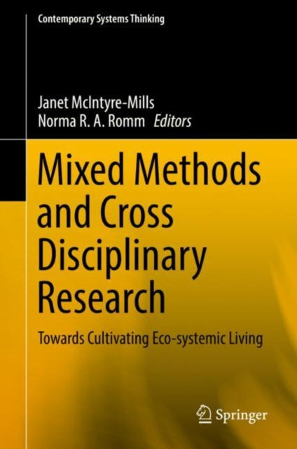 Book cover of: Mixed Methods and Cross Disciplinary Research. By: Janet McIntyre-Mills