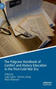Book cover of: Palgrave Handbook of Conflict and History Education in the Post-Cold War Era. By: Luigi Cajani