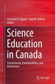 Book cover of: Science Education in Canada. By: Christine D. Tippett