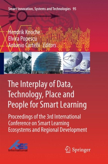 Book cover of: Interplay of Data, Technology, Place and People for Smart Learning. By: Hendrik Knoche