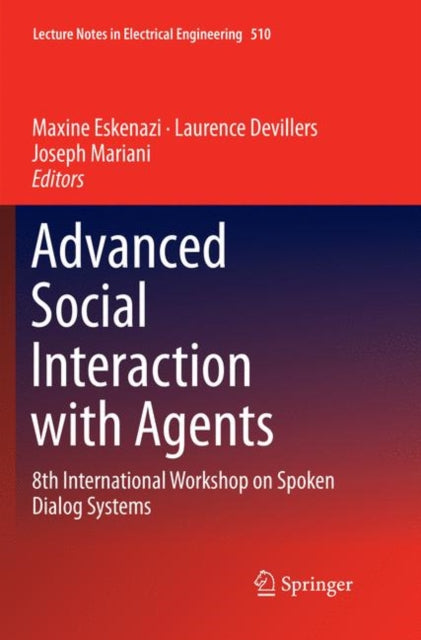 Book cover of: Advanced Social Interaction with Agents. By: Maxine Eskenazi