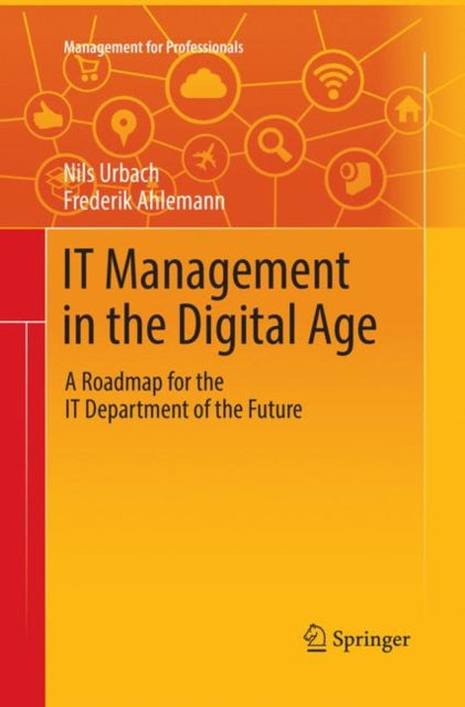 Book cover of: IT Management in the Digital Age. By: Nils Urbach