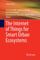 Book cover of: Internet of Things for Smart Urban Ecosystems. By: Franco Cicirelli