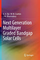Book cover of: Next Generation Multilayer Graded Bandgap Solar Cells. By: A. A. Ojo