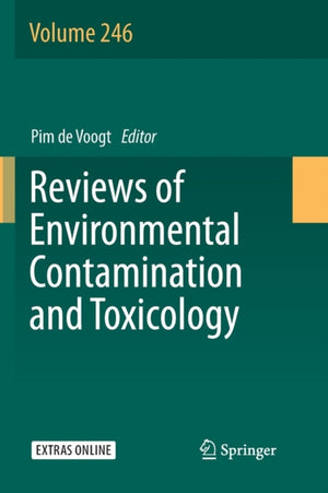 Reviews of Environmental Contamination and Toxicology Volume 246