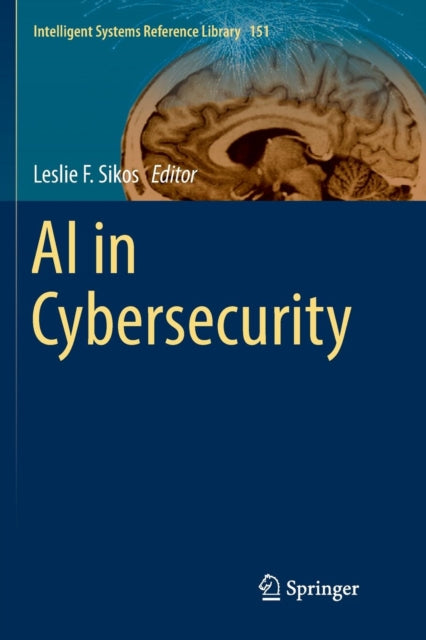 Book cover of: AI in Cybersecurity. By: Leslie F. Sikos