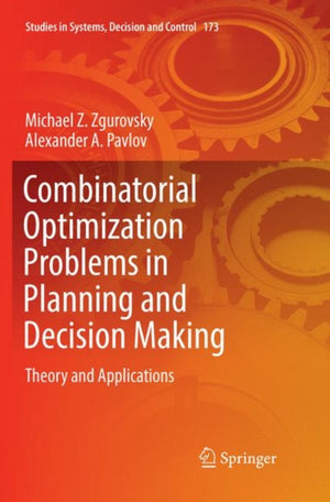 Combinatorial Optimization Problems in Planning and Decision Making