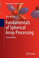 Book cover of: Fundamentals of Spherical Array Processing. By: Boaz Rafaely
