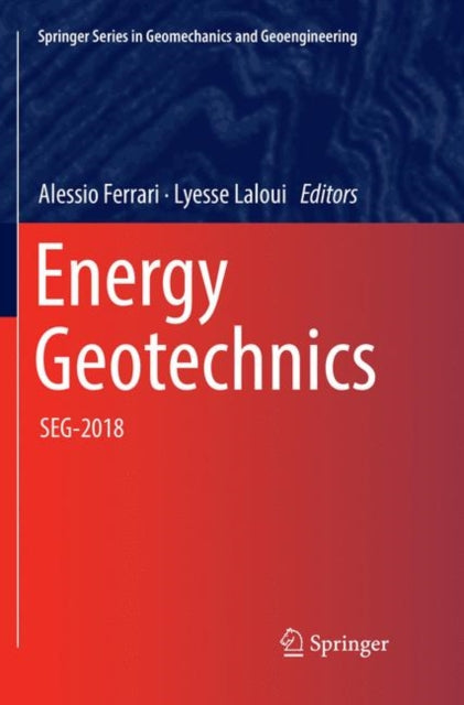 Book cover of: Energy Geotechnics. By: Alessio Ferrari