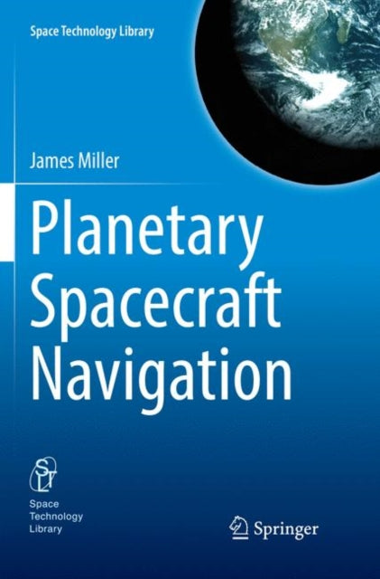 Book cover of: Planetary Spacecraft Navigation. By: James Miller