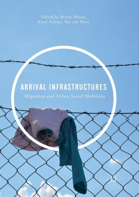 Book cover of: Arrival Infrastructures
