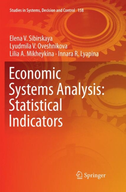 Book cover of: Economic Systems Analysis: Statistical Indicators. By: Elena V. Sibirskaya