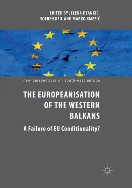 Book cover of: Europeanisation of the Western Balkans. By: Jelena Džankić