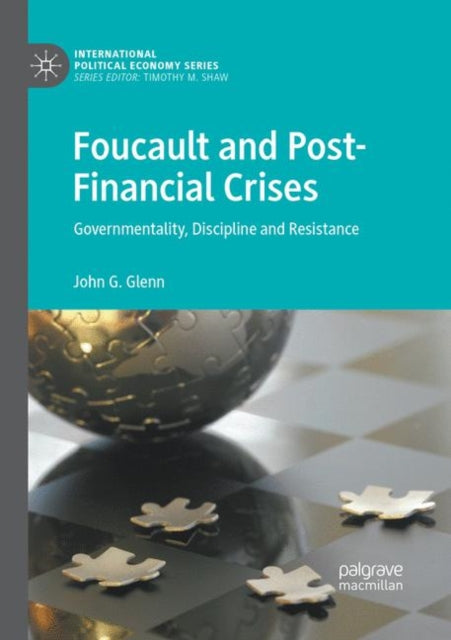 Book cover of: Foucault and Post-Financial Crises. By: John G. Glenn