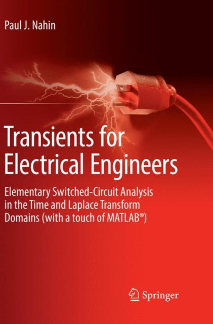 Book cover of: Transients for Electrical Engineers. By: Paul J. Nahin