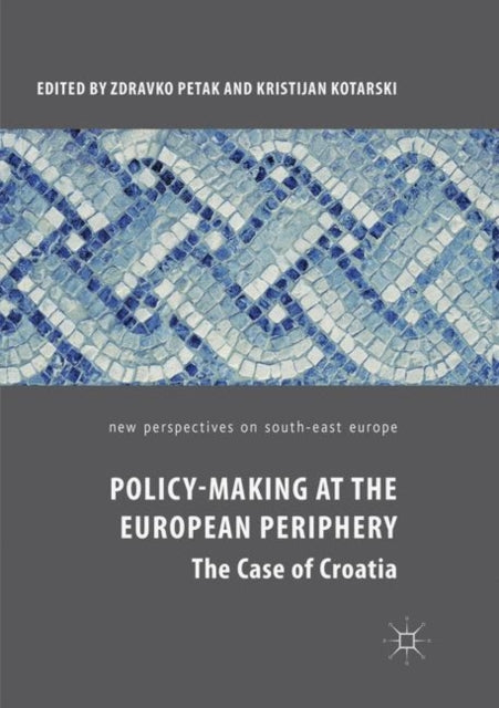 Book cover of: Policy-Making at the European Periphery