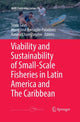 Book cover of: Viability and Sustainability of Small-Scale Fisheries in Latin America and The Caribbean. By: Silvia Salas