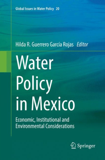 Book cover of: Water Policy in Mexico. By: Hilda R. Guerrero García Rojas
