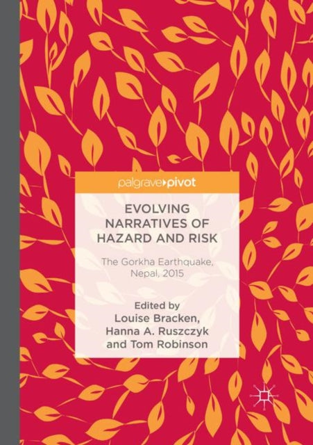Book cover of: Evolving Narratives of Hazard and Risk. By: Louise Bracken
