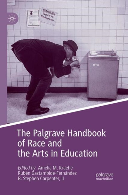 Book cover of: Palgrave Handbook of Race and the Arts in Education. By: Amelia M. Kraehe