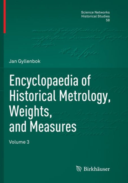 Book cover of: Encyclopaedia of Historical Metrology, Weights, and Measures. By: Jan Gyllenbok