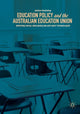 Book cover of: Education Policy and the Australian Education Union. By: Andrew Vandenberg