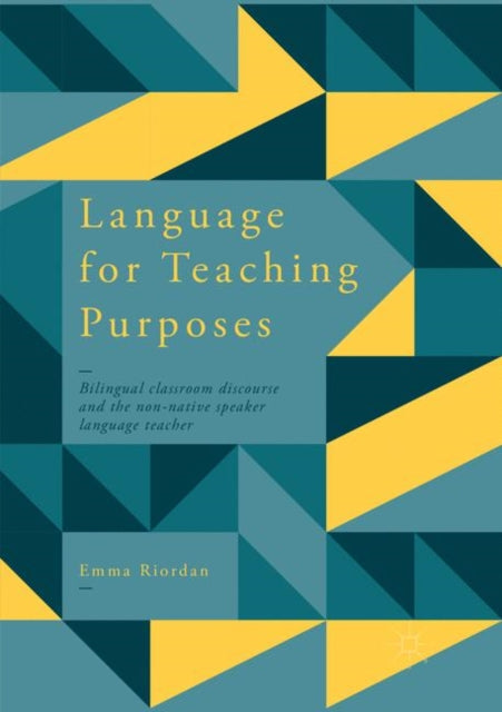 Book cover of: Language for Teaching Purposes. By: Emma Riordan
